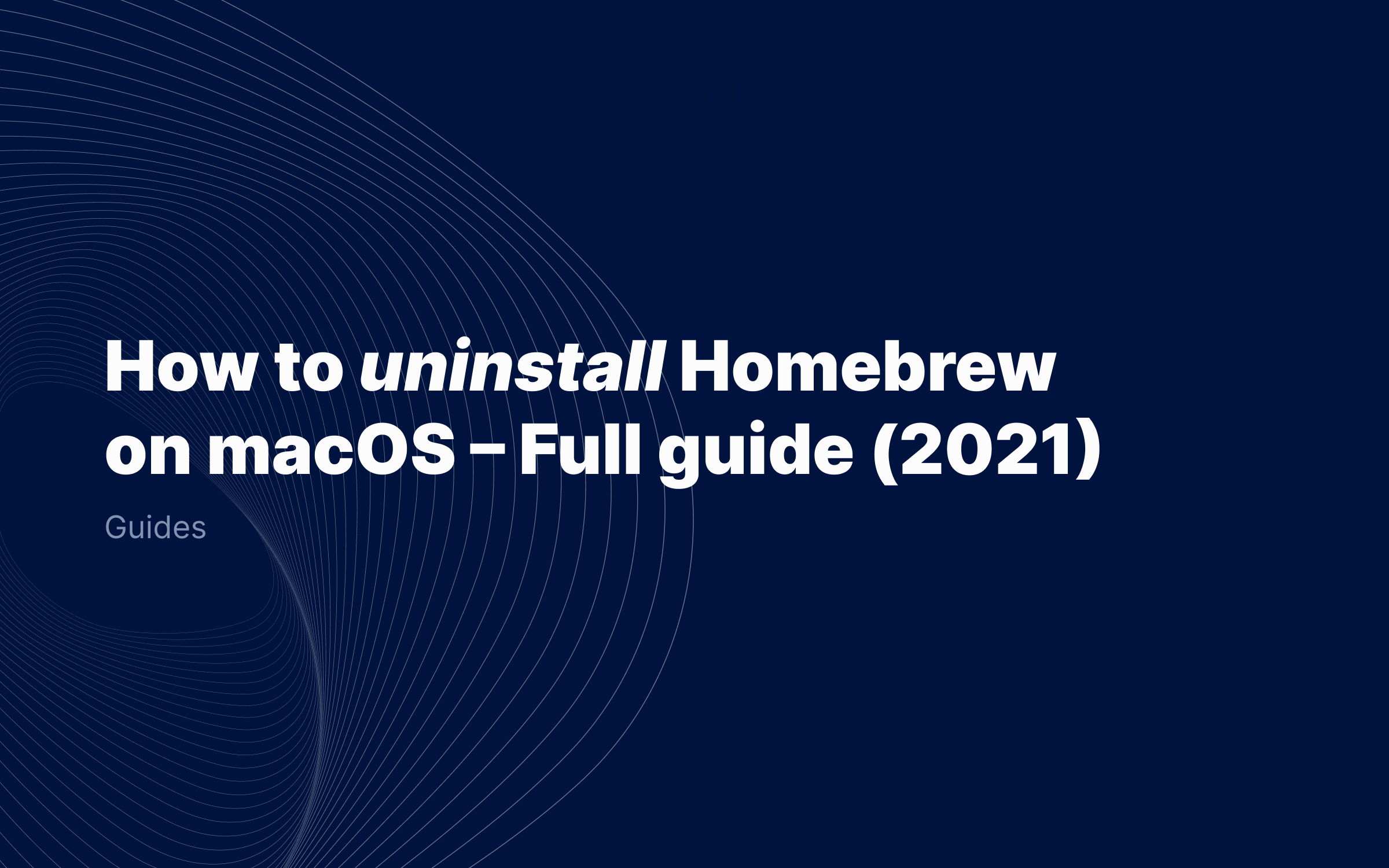 concrete-guide-to-uninstall-homebrew-on-macbook-pro-air-and-more